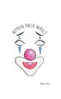 Within These Walls