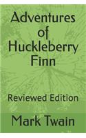 Adventures of Huckleberry Finn: Reviewed Edition