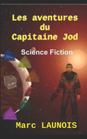 Les aventures du Capitaine Jod