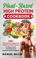 Plant-Based High Protein Cookbook