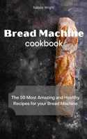 Bread Machine Cookbook
