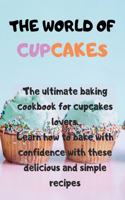 The world of cupcakes