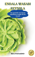 Endala Wasabi Reynsla