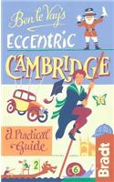 Ben le Vay's Eccentric Cambridge: (Bradt Travel Guides (Bradt on Britain))