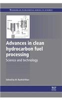 Advances in Clean Hydrocarbon Fuel Processing