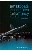 Small Boats, Weak States, Dirty Money