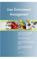 User Environment Management A Complete Guide - 2020 Edition