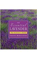 Essential Lavender:Gardener's Guide