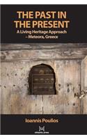 The Past in the Present: A Living Heritage Approach - Meteora, Greece