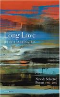 Long Love: New & Selected Poems 1985-2017