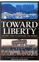 Toward Liberty