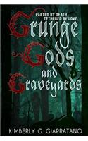 Grunge Gods and Graveyards
