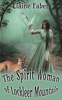 Spirit Woman of Lockleer Mountain