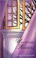 Uncertain Rustling