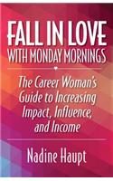Fall in Love with Monday Mornings