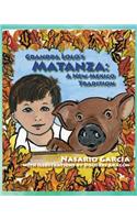 Grandpa Lolo's Matanza