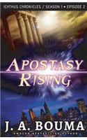 Apostasy Rising Episode 2