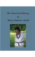 Ancestral History of Mary Andrews Smith