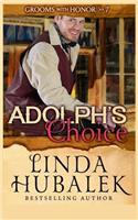 Adolph's Choice