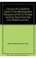 Corpus of Cuneiform Texts in the Metropolitan Museum of Art III