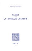 Musset Ou la Nostalgie Libertine