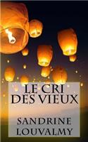 Le Cri Des Vieux: (French)
