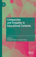 Compassion and Empathy in Educational Contexts