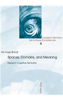 Spaces, Domains, and Meaning: Essays in Cognitive Semiotics