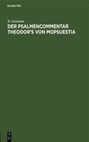 Der Psalmencommentar Theodor's Von Mopsuestia