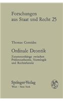 Ordinale Deontik: Zusammenhange Zwischen Praferenztheorie, Normlogik Und Rechtstheorie