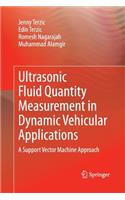 Ultrasonic Fluid Quantity Measurement in Dynamic Vehicular Applications