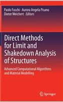 Direct Methods for Limit and Shakedown Analysis of Structures