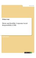 Werte und Konflikt. Corporate Social Responsibility (CSR)