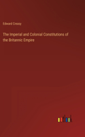 Imperial and Colonial Constitutions of the Britannic Empire