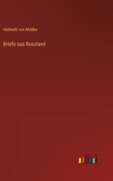 Briefe aus Russland