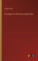 First Steps for Little Feet in Gospel Paths