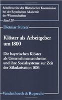 Kloster ALS Arbeitgeber Um 1800