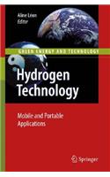 Hydrogen Technology: Mobile and Portable Applications (Green Energy and Technology)