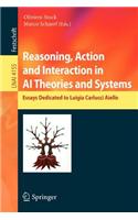 Reasoning, Action and Interaction in AI Theories and Systems: (English)