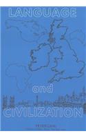 Language and Civilization; Essays in honour of Otto Hietsch