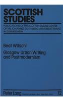 Glasgow Urban Writing and Postmodernism