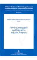 Poverty, Inequality and Migration in Latin Amerika