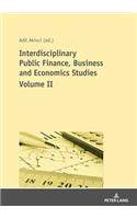 Interdisciplinary Public Finance, Business and Economics Studies - Volume II