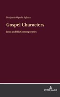 Gospel Characters: Jesus and His Contemporaries