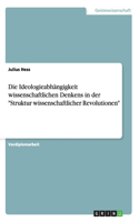 Die Ideologieabhängigkeit wissenschaftlichen Denkens in der 