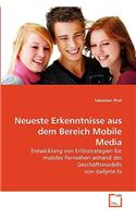 Neueste Erkenntnisse aus dem Bereich Mobile Media