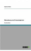 Übersetzung von Phraseologismen