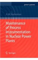 Maintenance of Process Instrumentation in Nuclear Power Plants