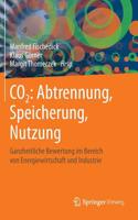 Co2: Abtrennung, Speicherung, Nutzung