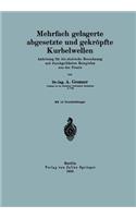 Mehrfach Gelagerte, Abgesetzte Und Gekröpfte Kurbelwellen
